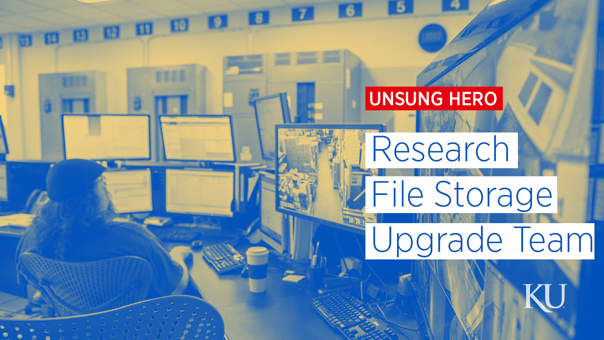 "Unsung Heroes. Research File Storage Upgrade Team"