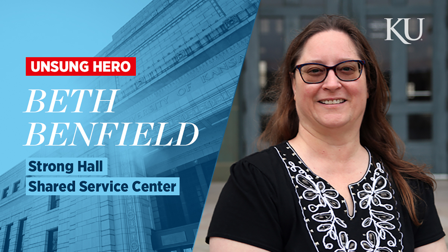 A graphic shows Beth Benfield on the right and text boxes on the left that read, "Unsung Hero, Beth Benfield, Strong Hall Shared Service Center"